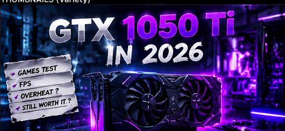 GTX 1050 Ti IN 2026 thumbnail concept